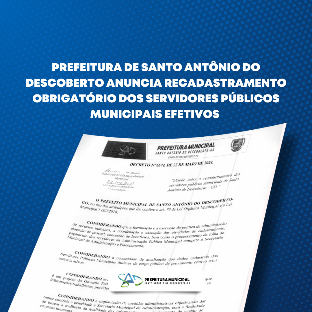 Prefeitura de Santo Antônio do Descoberto anuncia recadastramento obrigatório dos servidores públicos municipais efetivos